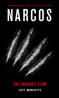Cover image: Narcos: The Jaguar's Claw 9781789090123