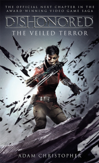 Cover image: Dishonored - The Veiled Terror 9781789090376