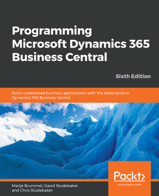 Cover image: Programming Microsoft Dynamics 365 Business Central 6th edition 9781789137798