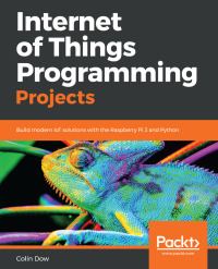 Cover image: Internet of Things Programming Projects 1st edition 9781789134803