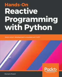 Cover image: Hands-On Reactive Programming with Python 1st edition 9781789138726