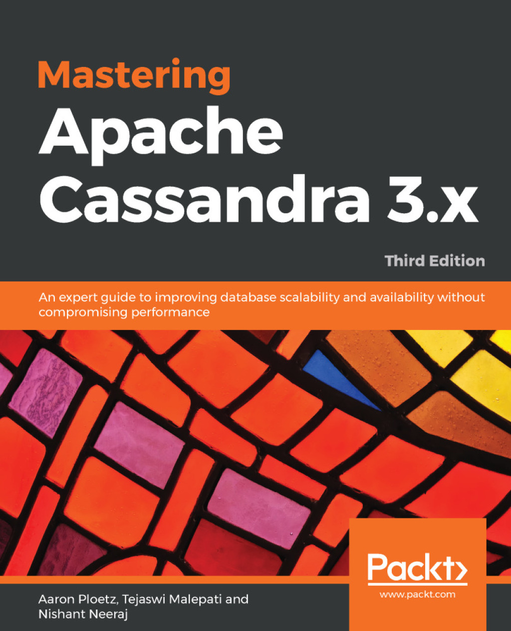 Mastering Apache Cassandra 3.x An expert guide to improving database scalability and availability without compromising performance, 3rd Edition 3rd Edition
