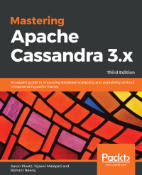 Cover image: Mastering Apache Cassandra 3.x 3rd edition 9781789131499