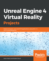 Cover image: Unreal Engine 4 Virtual Reality Projects 1st edition 9781789132878