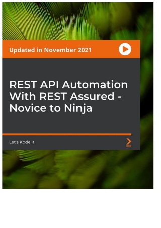 Cover image: REST API Automation With REST Assured - Novice to Ninja 1st edition 9781789134087