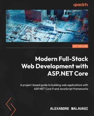 Cover image: Modern Full-Stack Web Development with ASP.NET Core 1st edition 9781789132786