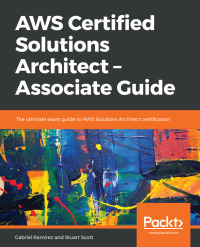 表紙画像: AWS Certified Solutions Architect – Associate Guide 1st edition 9781789130669