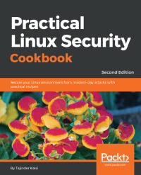 Cover image: Practical Linux Security Cookbook 2nd edition 9781789138399