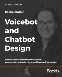 表紙画像: Voicebot and Chatbot Design 1st edition 9781789139624