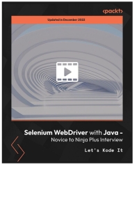 صورة الغلاف: Selenium WebDriver with Java - Novice to Ninja Plus Interview 1st edition 9781789137194