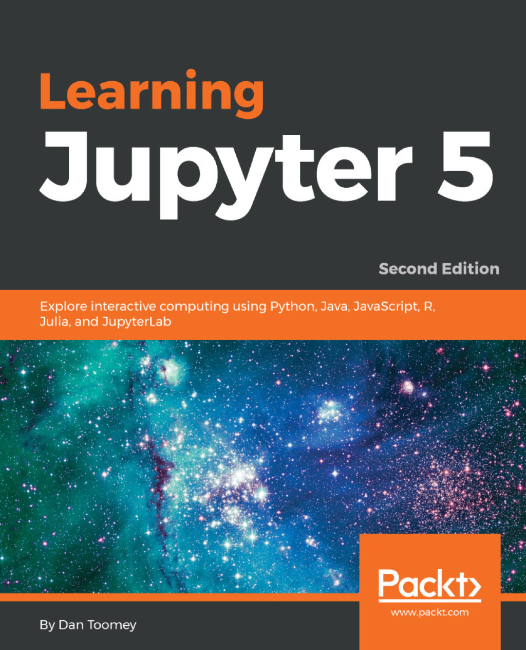 Learning Jupyter 5 Explore interactive computing using Python, Java, JavaScript, R, Julia, and JupyterLab, 2nd Edition 2nd Edition