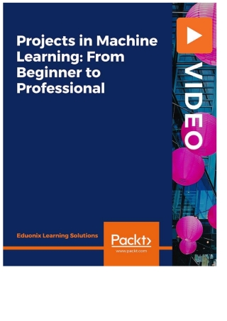 Omslagafbeelding: Projects in Machine Learning: From Beginner to Professional 1st edition 9781789138245