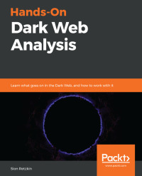 Cover image: Hands-On Dark Web Analysis 1st edition 9781789133363