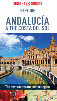 Imagen de portada: Insight Guides Explore Andalucia & Costa del Sol (Travel Guide) 9781786718242