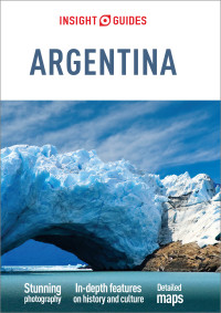صورة الغلاف: Insight Guides Argentina (Travel Guide) 9781786718099