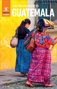 Cover image: The Rough Guide to Guatemala (Travel Guide) 7th edition 9781789194494