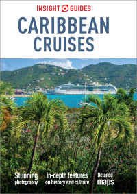 Omslagafbeelding: Insight Guides Caribbean Cruises (Travel Guide) 11th edition 9781789190755