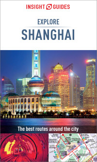 Cover image: Insight Guides Explore Shanghai (Travel Guide) 2nd edition 9781789191912