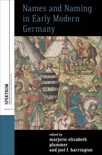 Cover image: Names and Naming in Early Modern Germany 1st edition 9781789202106