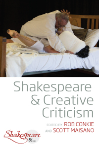 Imagen de portada: Shakespeare and Creative Criticism 1st edition 9781789202496