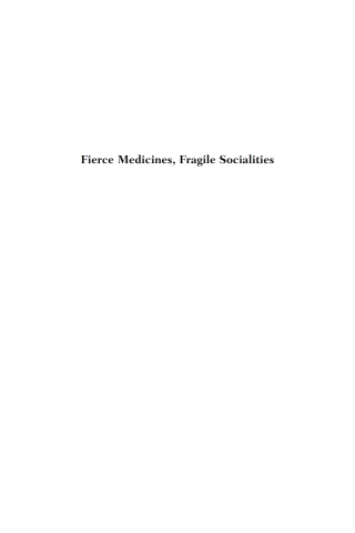 Cover image: Fierce Medicines, Fragile Socialities 1st edition 9781805391210
