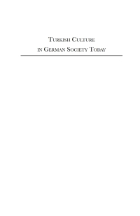 صورة الغلاف: Turkish Culture in German Society 1st edition 9781571818997