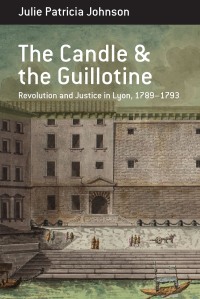 صورة الغلاف: The Candle and the Guillotine 1st edition 9781789206760