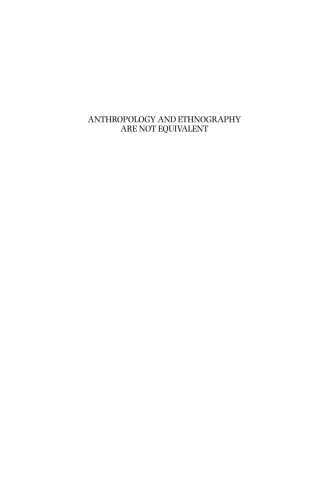 Cover image: Anthropology and Ethnography are Not Equivalent 1st edition 9781789209884