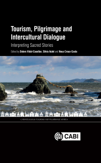 صورة الغلاف: Tourism, Pilgrimage and Intercultural Dialogue 1st edition 9781789241129