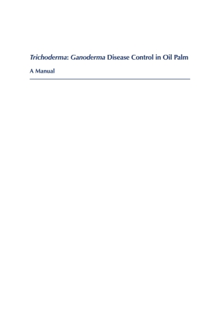 Cover image: <i> Trichoderma</i>: <i> Ganoderma </i> Disease Control in Oil Palm 9781789241457