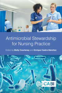 Cover image: Antimicrobial Stewardship for Nursing Practice 9781789242690