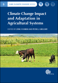 Cover image: Climate Change Impact and Adaptation in Agricultural Systems 1st edition 9781780642895