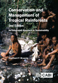 صورة الغلاف: Conservation and Management of Tropical Rainforests 2nd edition 9781780641409