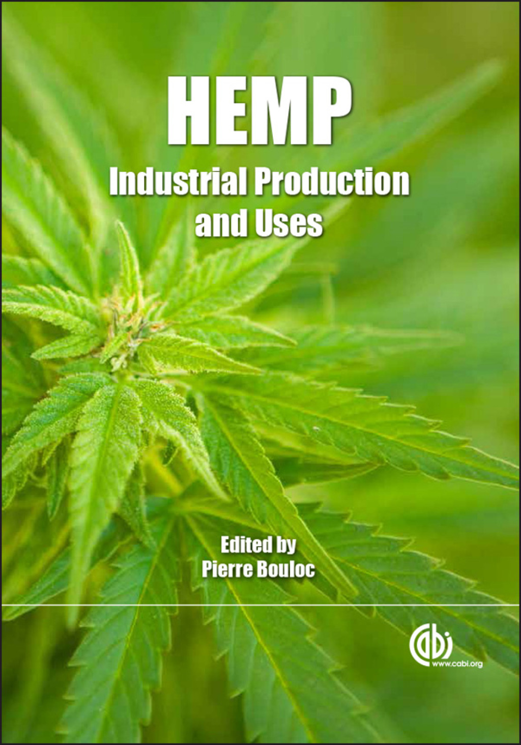 Hemp Industrial Production and Uses 1st Edition
