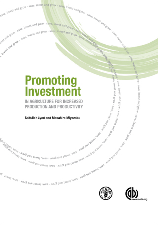 صورة الغلاف: Promoting Investment in Agriculture for Increased Production and Productivity 9781780643885