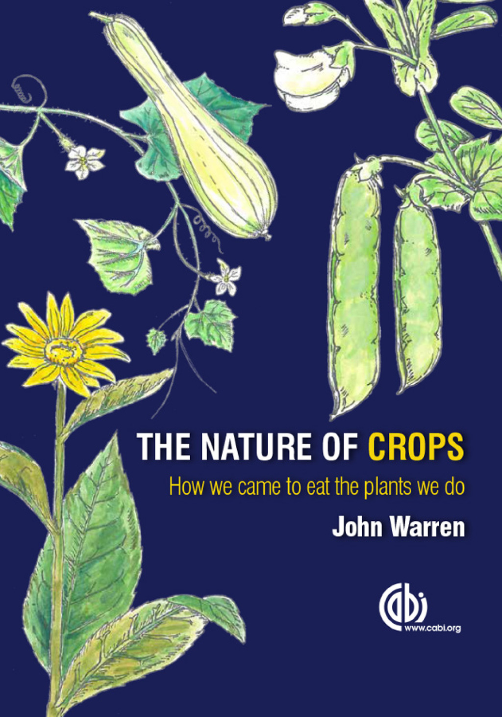 Nature of Crops, The How we came to eat the plants we do