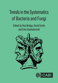 صورة الغلاف: Trends in the Systematics of Bacteria and Fungi 1st edition 9781789244984