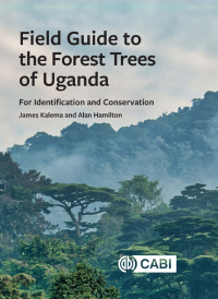 Omslagafbeelding: Field Guide to the Forest Trees of Uganda 9781789245271