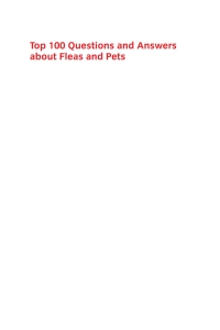 Titelbild: Top 100 Questions and Answers about Fleas and Pets 9781789245486