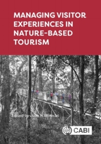 Cover image: Managing Visitor Experiences in Nature-based Tourism 9781789245714