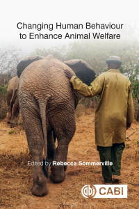 Cover image: Changing Human Behaviour to Enhance Animal Welfare 9781789247237