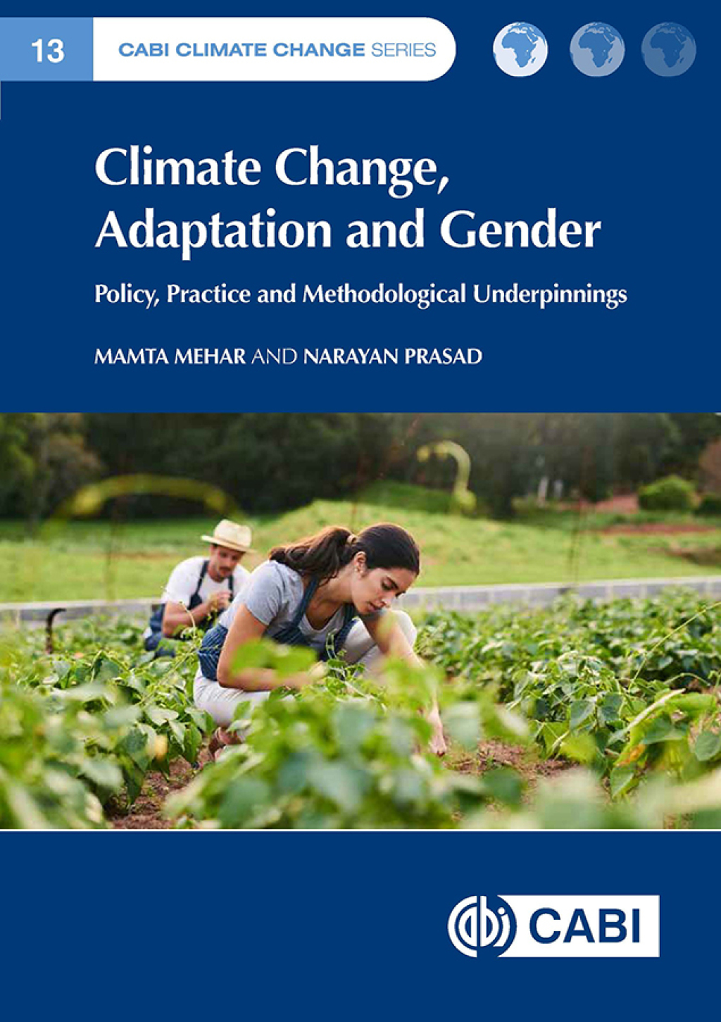 Climate Change, Adaptation and Gender Policy, Practice and Methodological Underpinnings