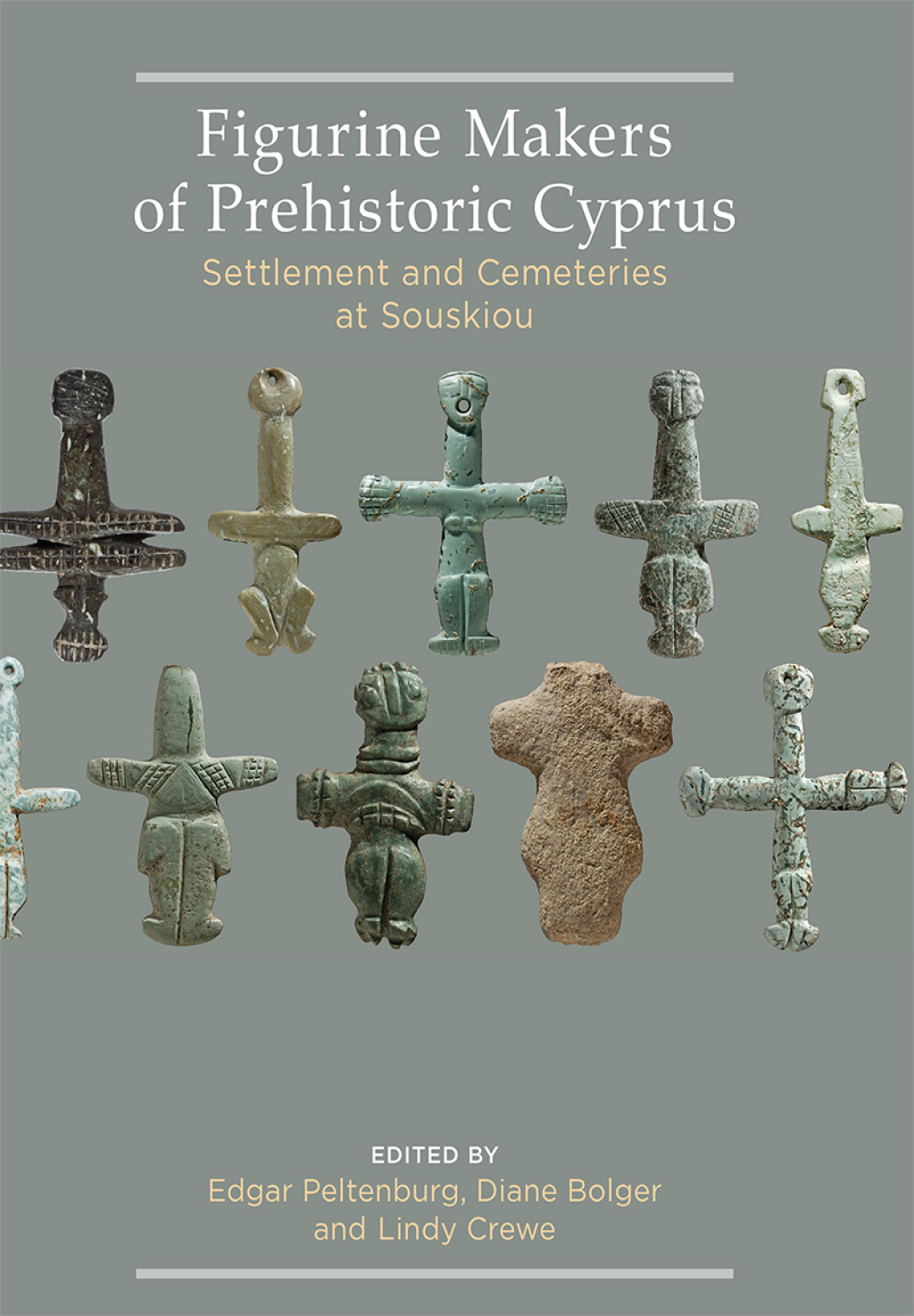 Figurine Makers of Prehistoric Cyprus Settlement and Cemeteries at Souskiou