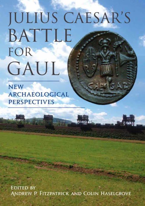 Julius Caesar’s Battle for Gaul: New Archaeological Perspectives - FULL INSTANT DOWNLOAD | PDF DOCX EPUB