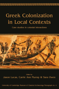 Cover image: Greek Colonization in Local Contexts 9781789251326