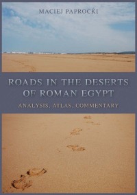 Imagen de portada: Roads in the Deserts of Roman Egypt 9781789251562