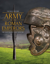 Imagen de portada: Army of the Roman Emperors 9781789251845