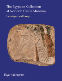 Omslagafbeelding: The Egyptian Collection at Norwich Castle Museum 9781789251968