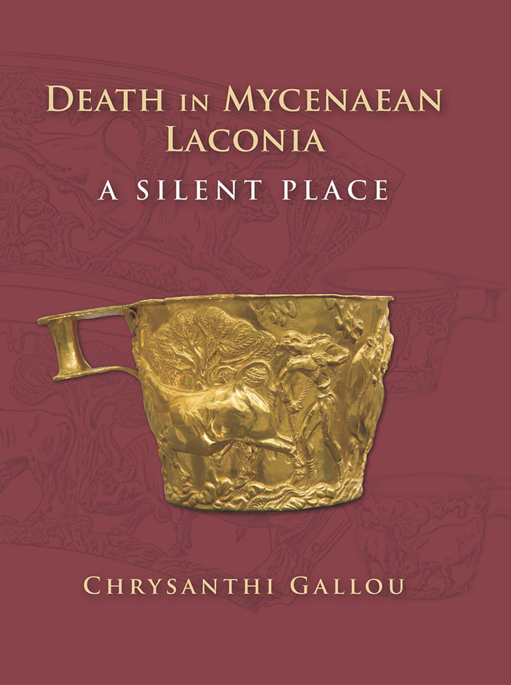 Death in Mycenaean Lakonia (17th to 11th c. BC) A Silent Place