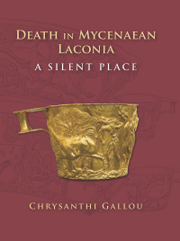 Omslagafbeelding: Death in Mycenaean Lakonia (17th to 11th c. BC) 9781789252422